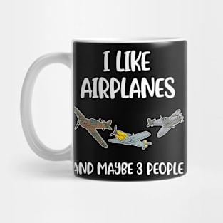 I Like Airplanes Funny Aviation Gift Mug